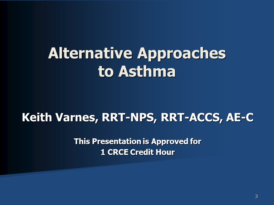 Alternative Approaches to Asthma Broadcast Slide 1