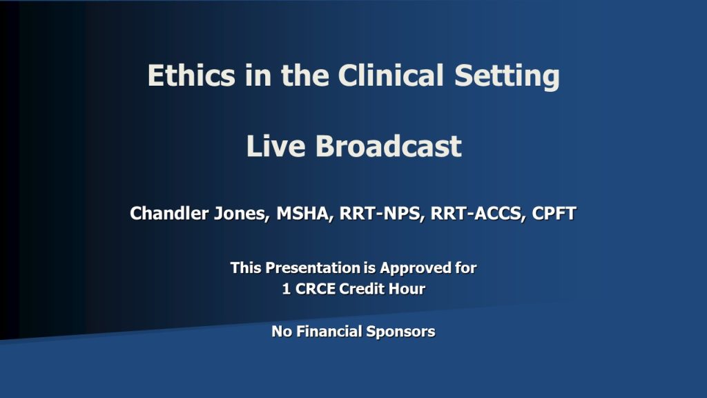 Ethics in the Clinical Setting Broadcast Slide 1-1