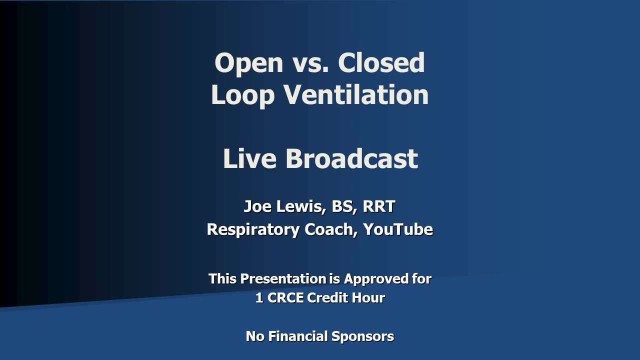 Open vs Open vs. Closed Loop Ventilation Live Broadcast