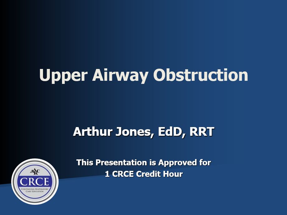 Upper Airway Obstruction 1 Upper Airway Obstruction