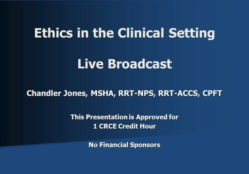 Ethics in the Clinical Setting Broadcast Slide 1-1