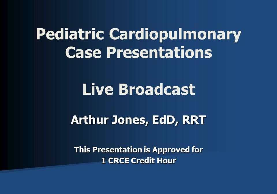 Pediatric Cardiopulmonary Case Presentations LB Slide 1