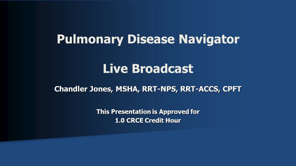 Pulmonary Disease Navigator Chandler Jones RTLB Slide 1-2